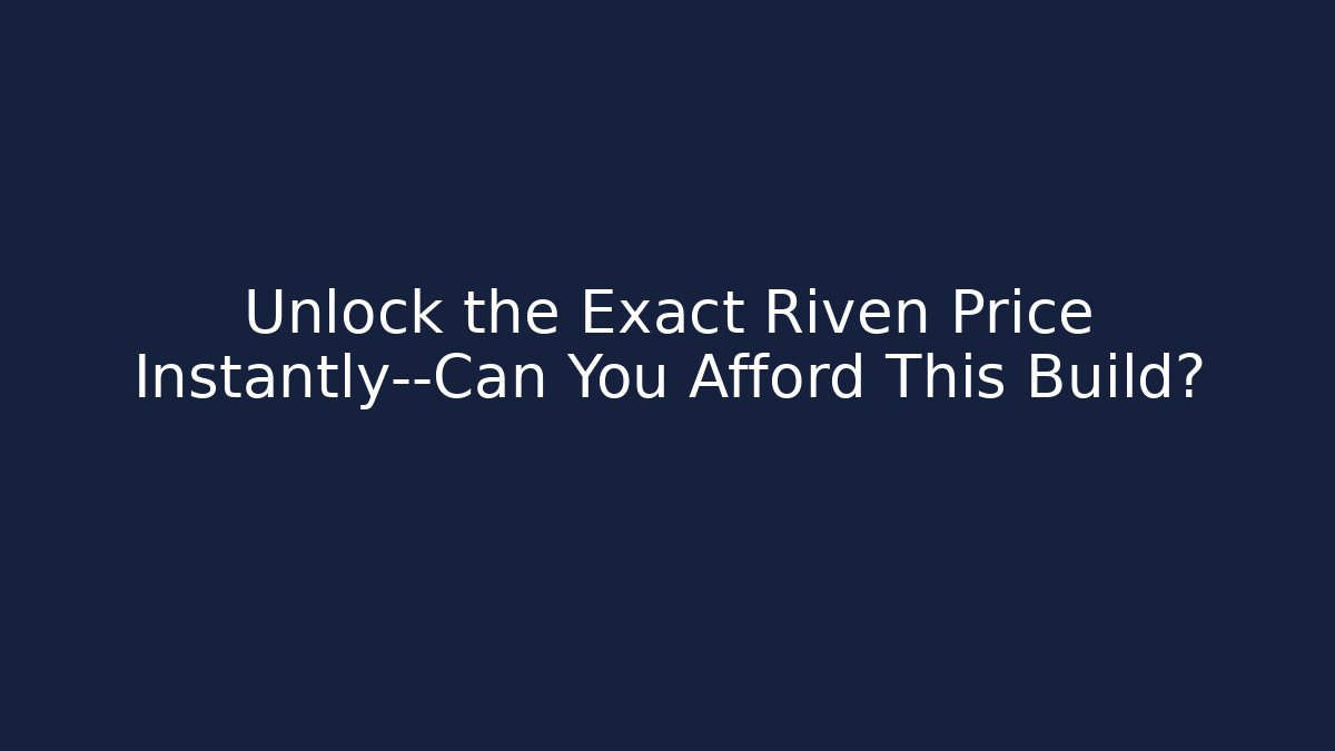 Unlock the Exact Riven Price Instantly—Can You Afford This Build?