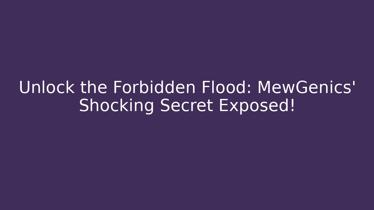 Unlock the Forbidden Flood: MewGenics’ Shocking Secret Exposed!