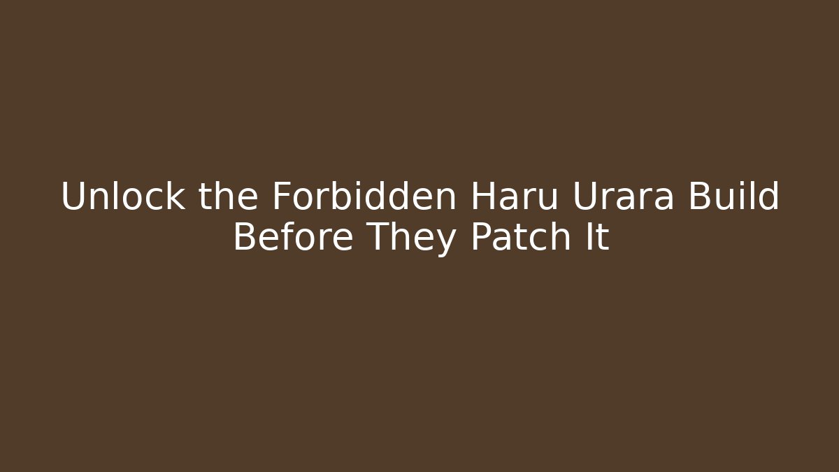 Unlock the Forbidden Haru Urara Build Before They Patch It