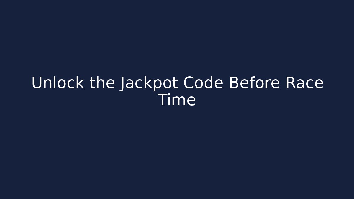 Unlock the Jackpot Code Before Race Time - Método de Aprovação