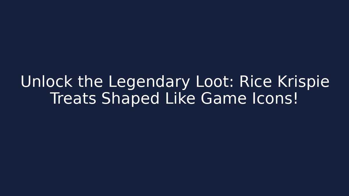 Unlock the Legendary Loot: Rice Krispie Treats Shaped Like Game Icons!