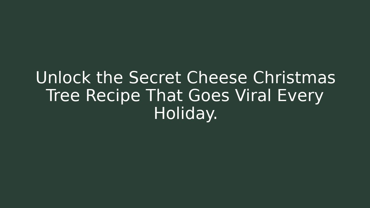 Unlock the Secret Cheese Christmas Tree Recipe That Goes Viral Every Holiday.