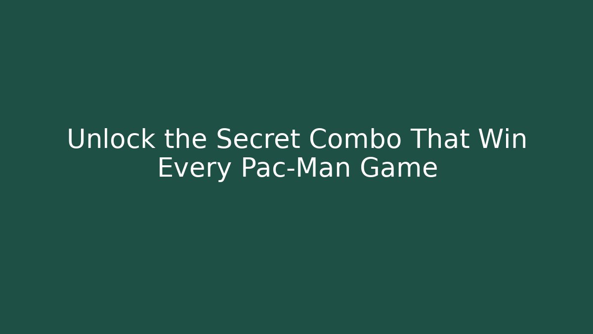 Unlock the Secret Combo That Win Every Pac-Man Game - Método de Aprovação
