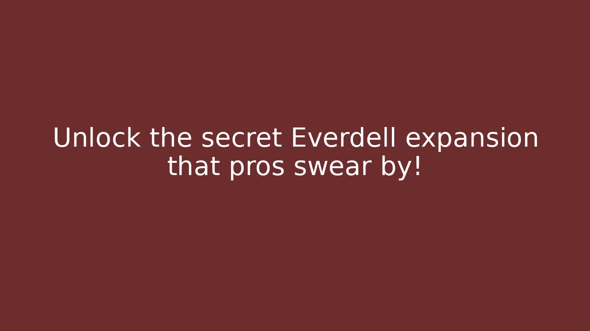 Unlock the secret Everdell expansion that pros swear by!