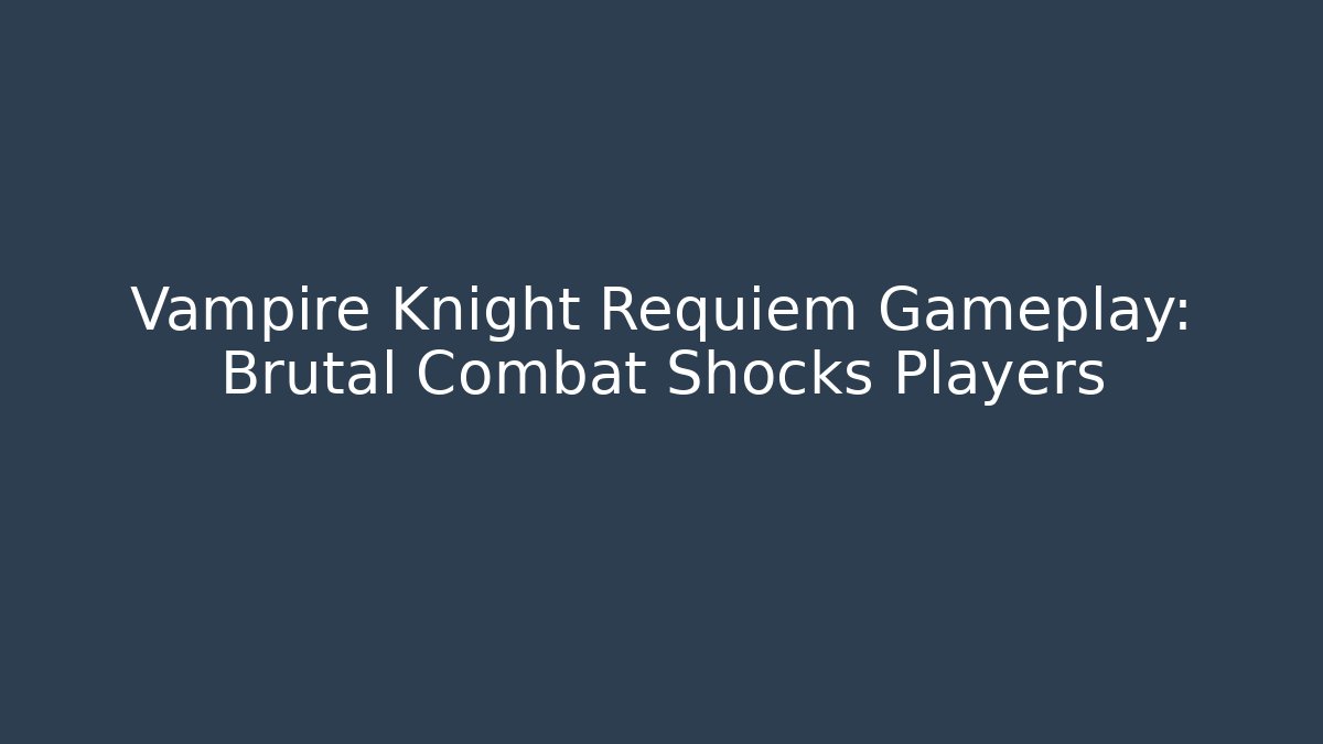 Vampire Knight Requiem Gameplay: Brutal Combat Shocks Players