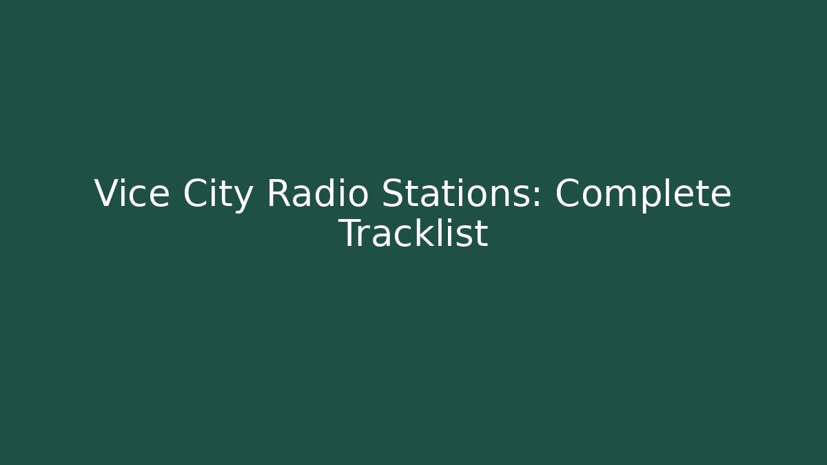 Vice City Radio Stations: Complete Tracklist - Método de Aprovação