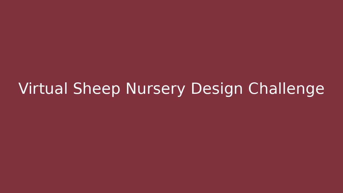 Virtual Sheep Nursery Design Challenge