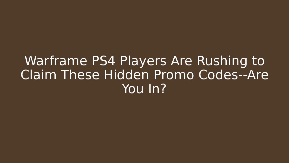 Warframe PS4 Players Are Rushing to Claim These Hidden Promo Codes—Are You In?