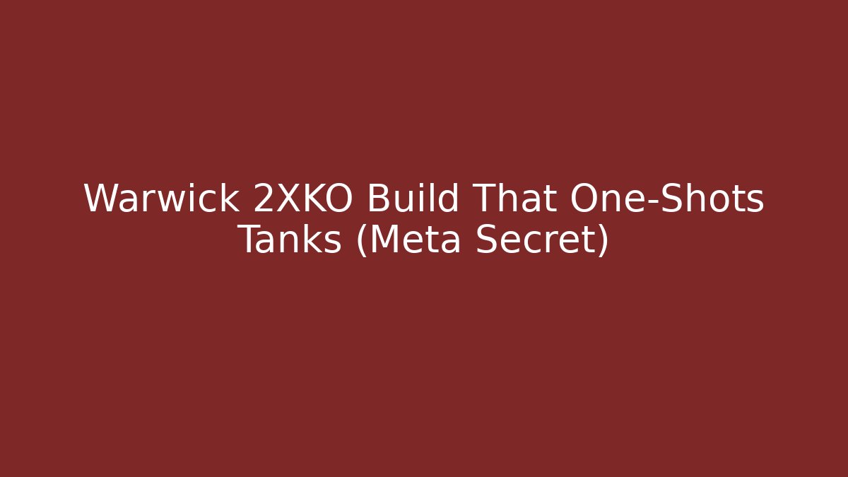 Warwick 2XKO Build That One-Shots Tanks (Meta Secret) - Método de Aprovação