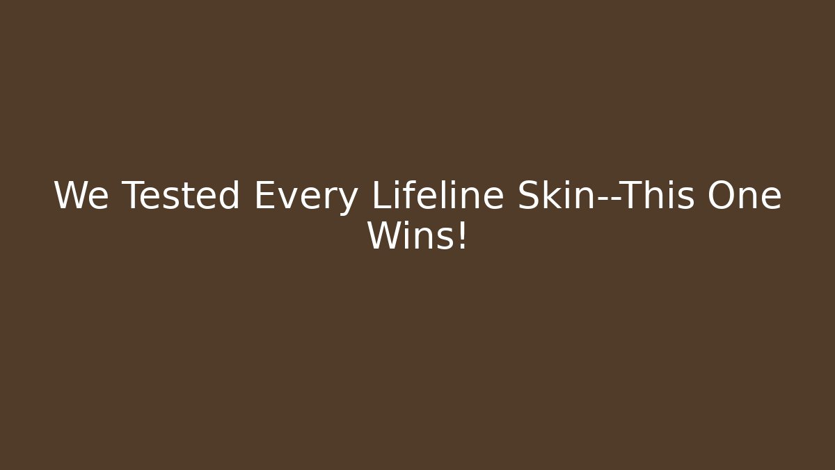 We Tested Every Lifeline Skin—This One Wins!