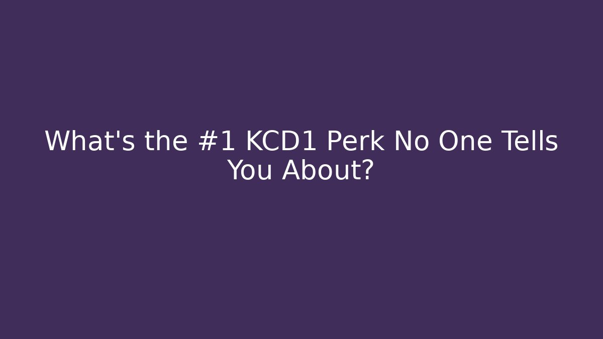 What's the #1 KCD1 Perk No One Tells You About?