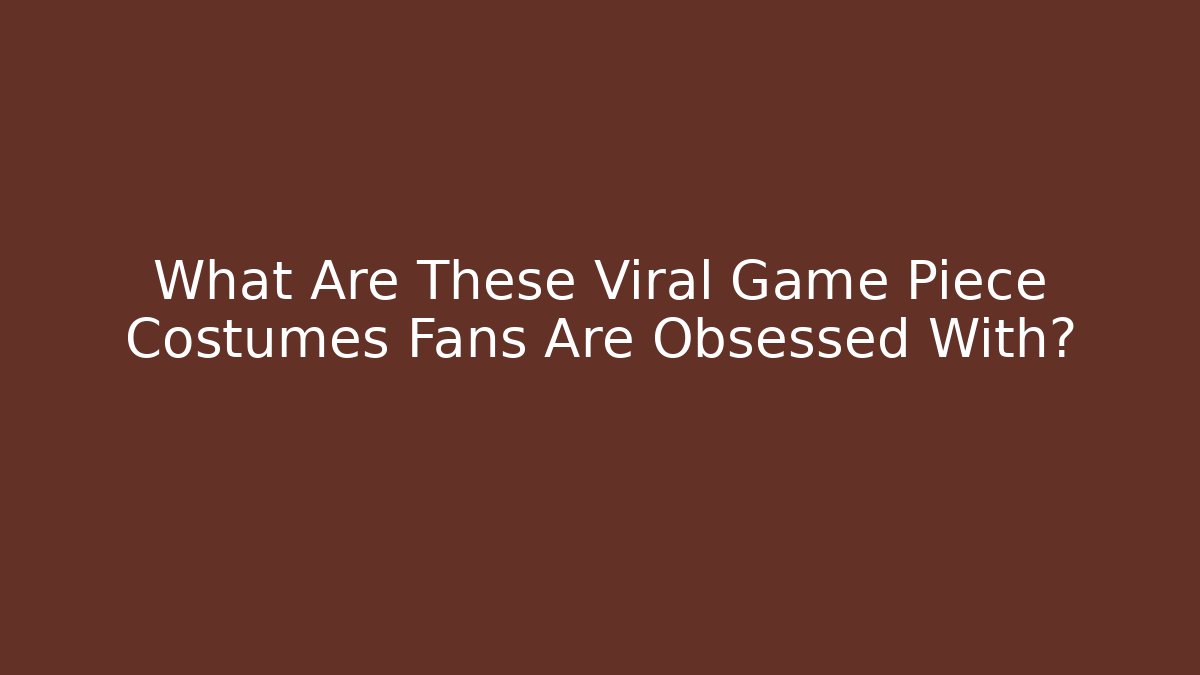 What Are These Viral Game Piece Costumes Fans Are Obsessed With?