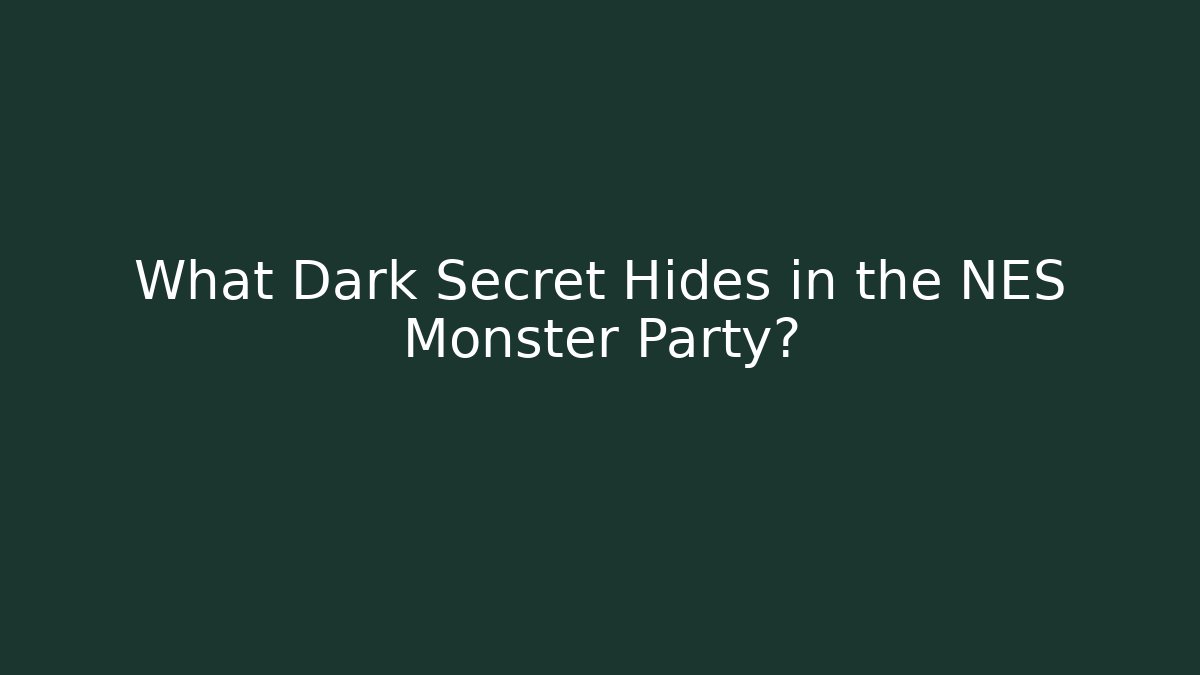 What Dark Secret Hides in the NES Monster Party?