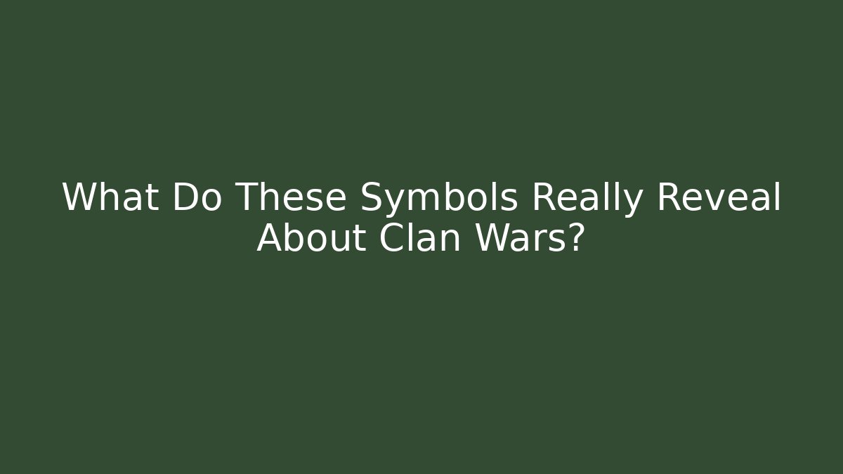 What Do These Symbols Really Reveal About Clan Wars?