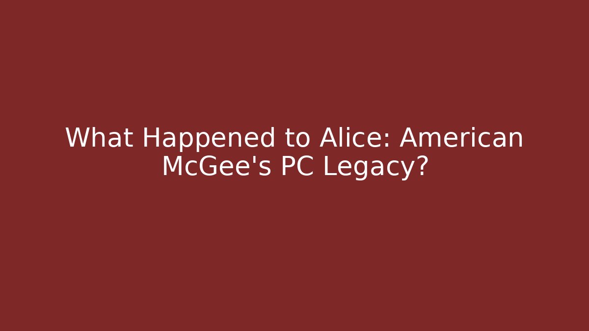 What Happened to Alice: American McGee’s PC Legacy?
