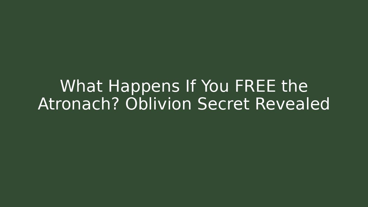 What Happens If You FREE the Atronach? Oblivion Secret Revealed - Método de Aprovação