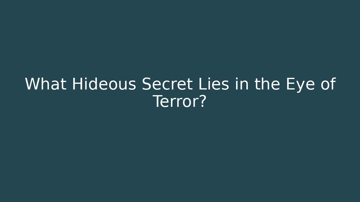 What Hideous Secret Lies in the Eye of Terror?