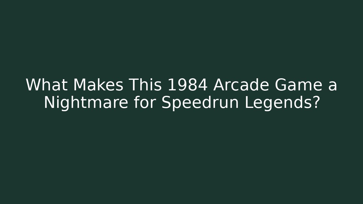 What Makes This 1984 Arcade Game a Nightmare for Speedrun Legends?