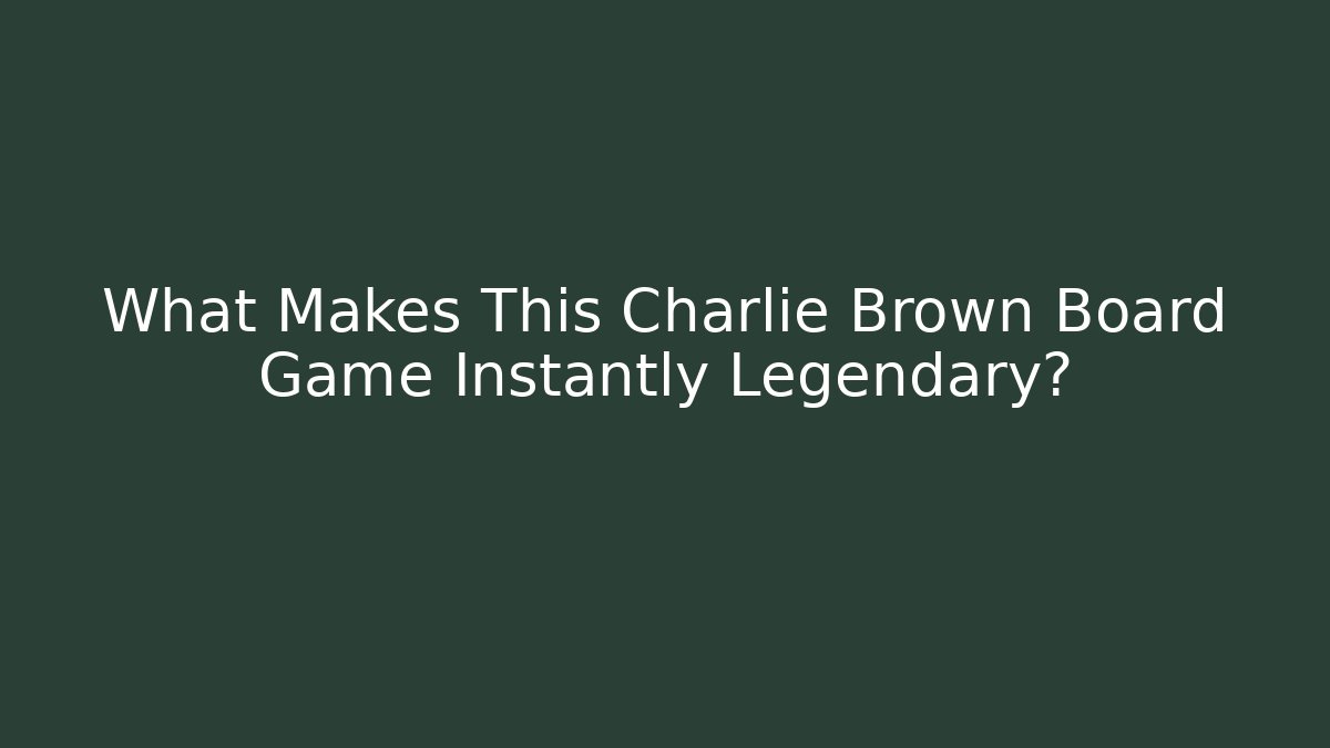 What Makes This Charlie Brown Board Game Instantly Legendary? - Método de Aprovação