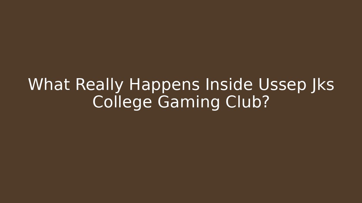 What Really Happens Inside Ussep Jks College Gaming Club?