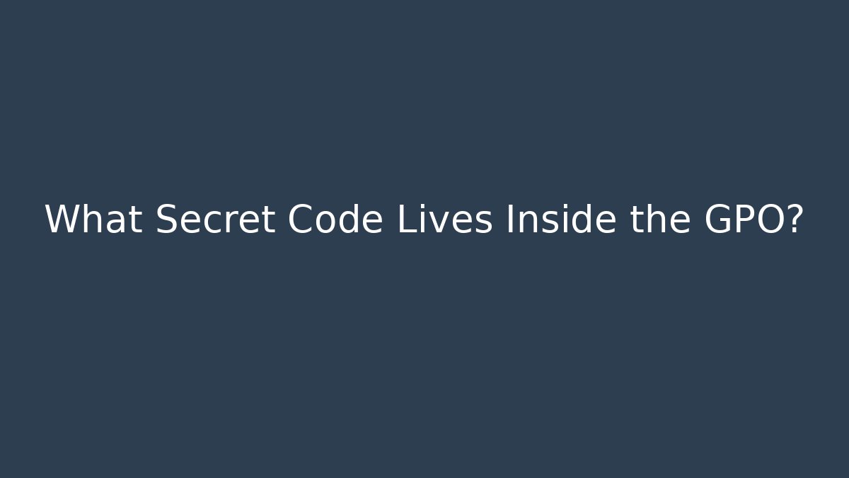 What Secret Code Lives Inside the GPO? - Método de Aprovação