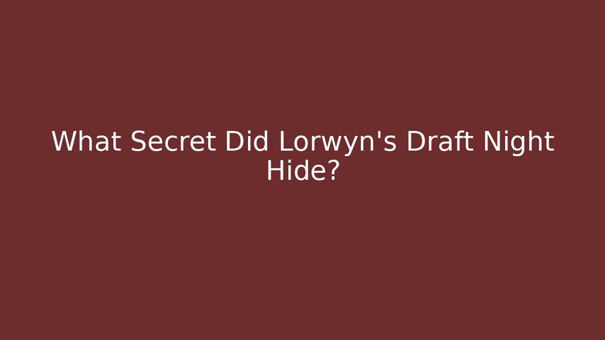 What Secret Did Lorwyn's Draft Night Hide?