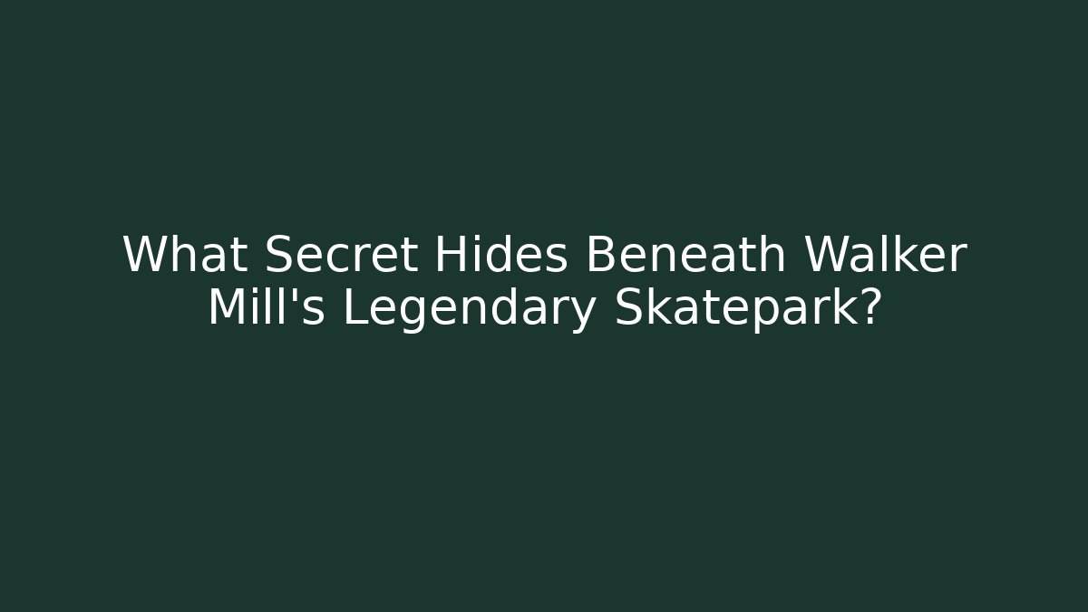 What Secret Hides Beneath Walker Mill's Legendary Skatepark?