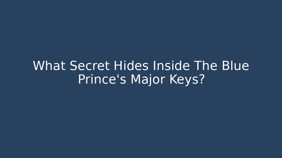 What Secret Hides Inside The Blue Prince's Major Keys?