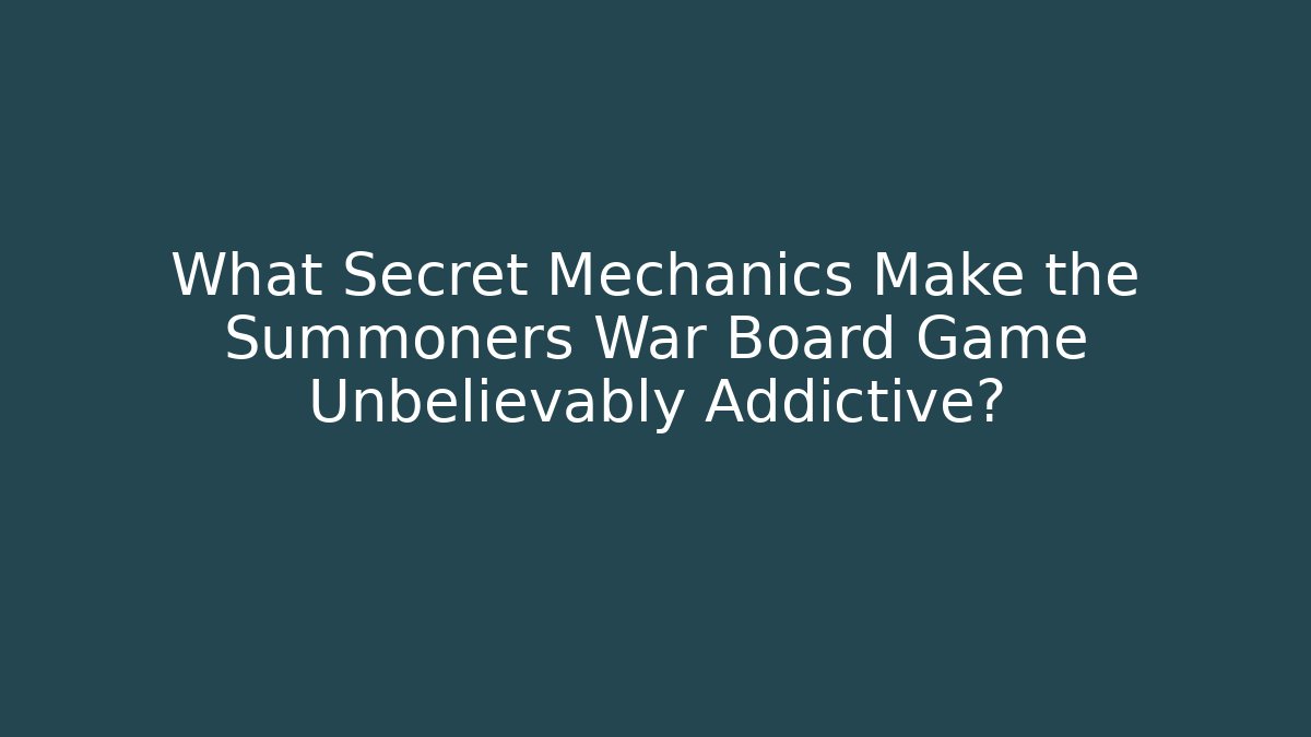 What Secret Mechanics Make the Summoners War Board Game Unbelievably Addictive?
