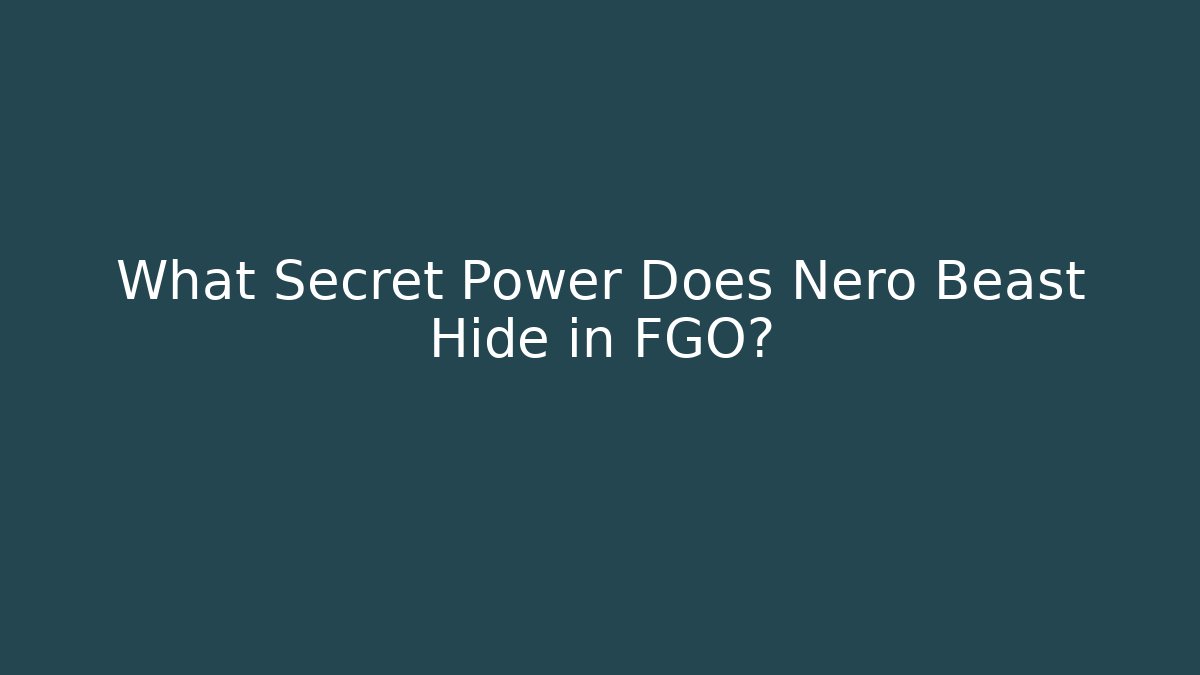 What Secret Power Does Nero Beast Hide in FGO? - Método de Aprovação