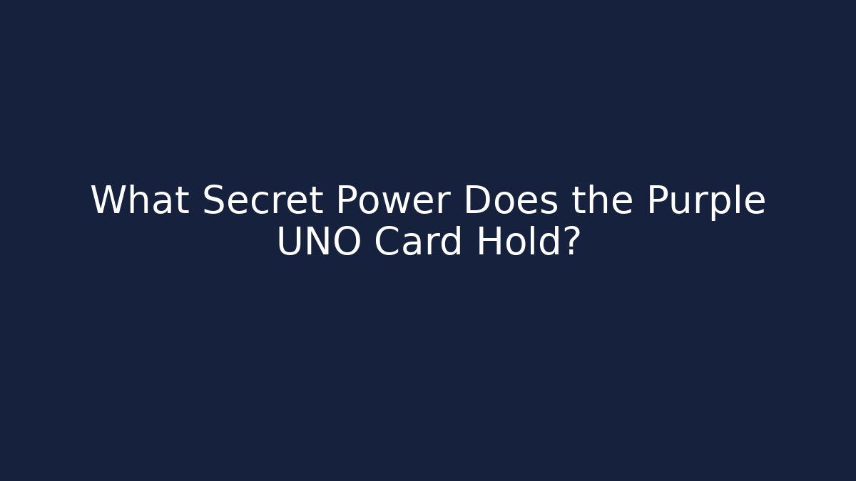 What Secret Power Does the Purple UNO Card Hold? - Método de Aprovação