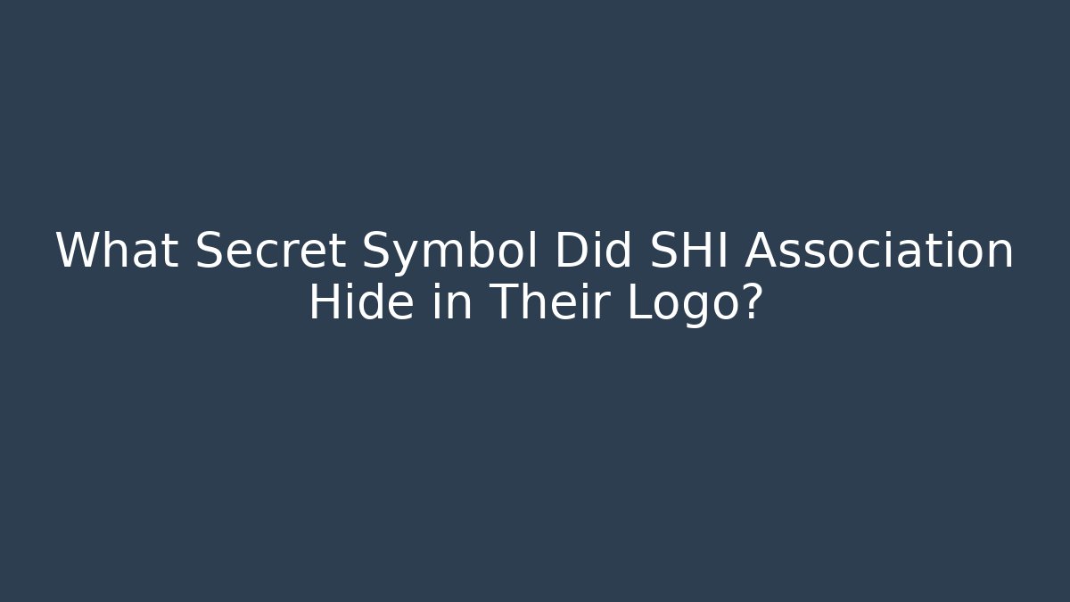 What Secret Symbol Did SHI Association Hide in Their Logo?