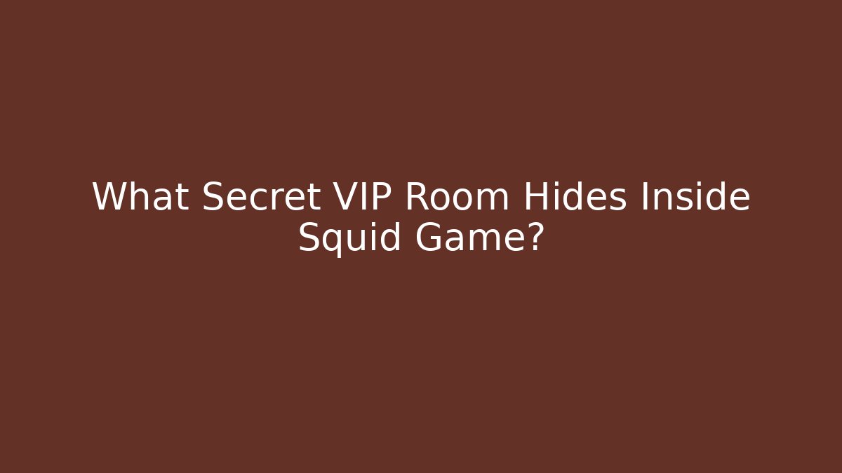 What Secret VIP Room Hides Inside Squid Game?