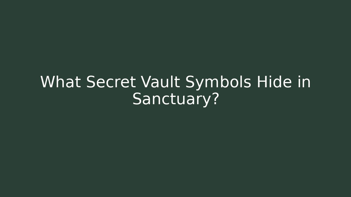 What Secret Vault Symbols Hide in Sanctuary? - Método de Aprovação