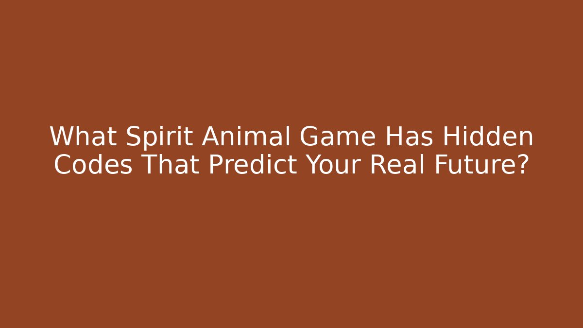 What Spirit Animal Game Has Hidden Codes That Predict Your Real Future?