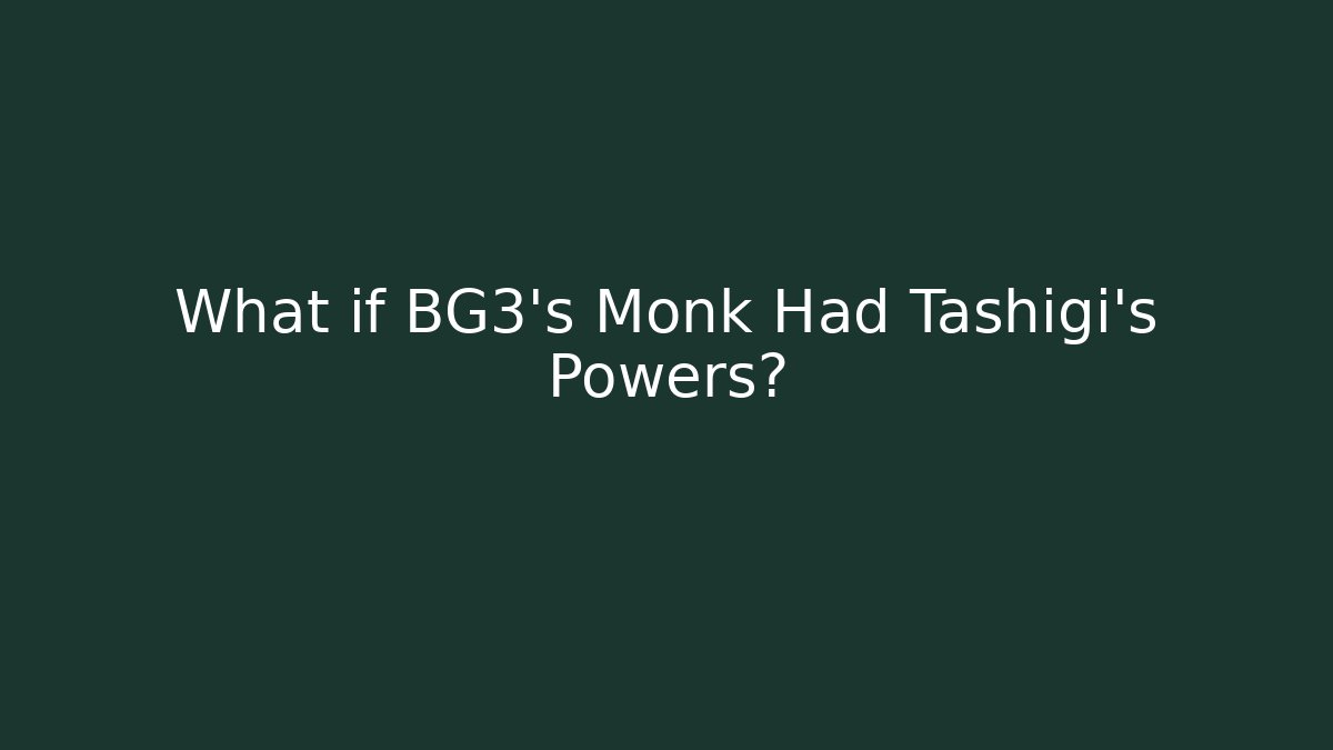 tb monk bg3