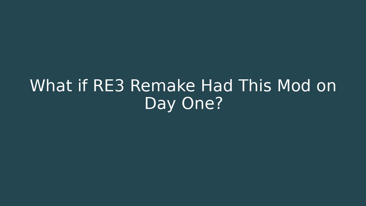 What if RE3 Remake Had This Mod on Day One?