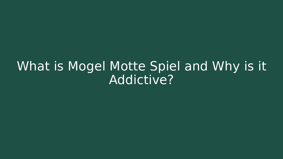 What is Mogel Motte Spiel and Why is it Addictive?