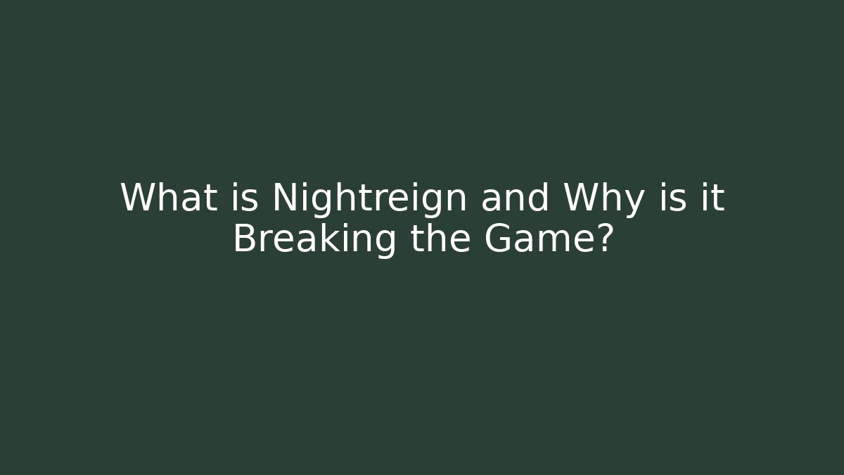 What is Nightreign and Why is it Breaking the Game?