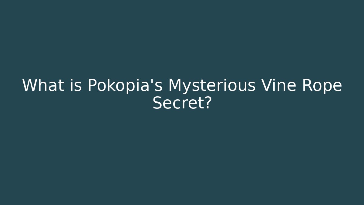 What is Pokopia’s Mysterious Vine Rope Secret?