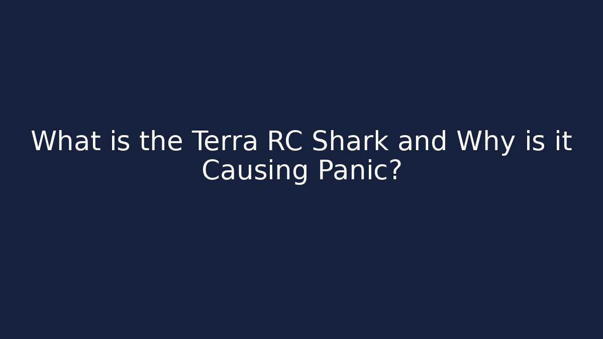 What is the Terra RC Shark and Why is it Causing Panic?