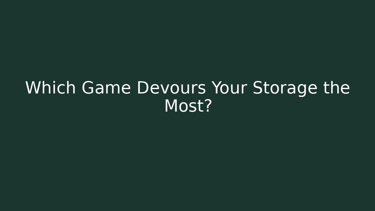 Which Game Devours Your Storage the Most? - Método de Aprovação