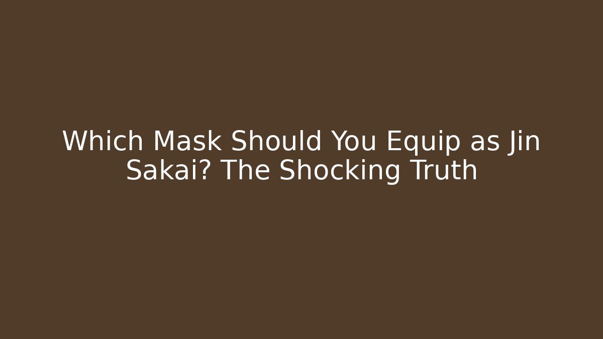 Which Mask Should You Equip as Jin Sakai? The Shocking Truth