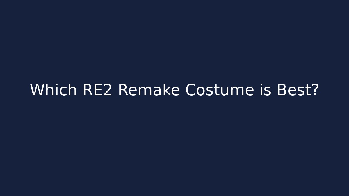 Which RE2 Remake Costume is Best?