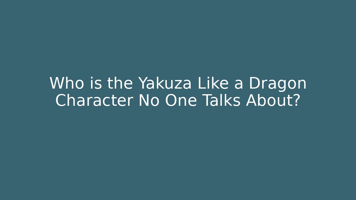 Who is the Yakuza Like a Dragon Character No One Talks About?