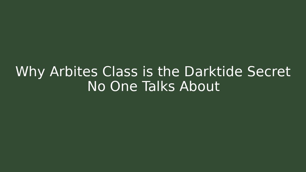 Why Arbites Class is the Darktide Secret No One Talks About