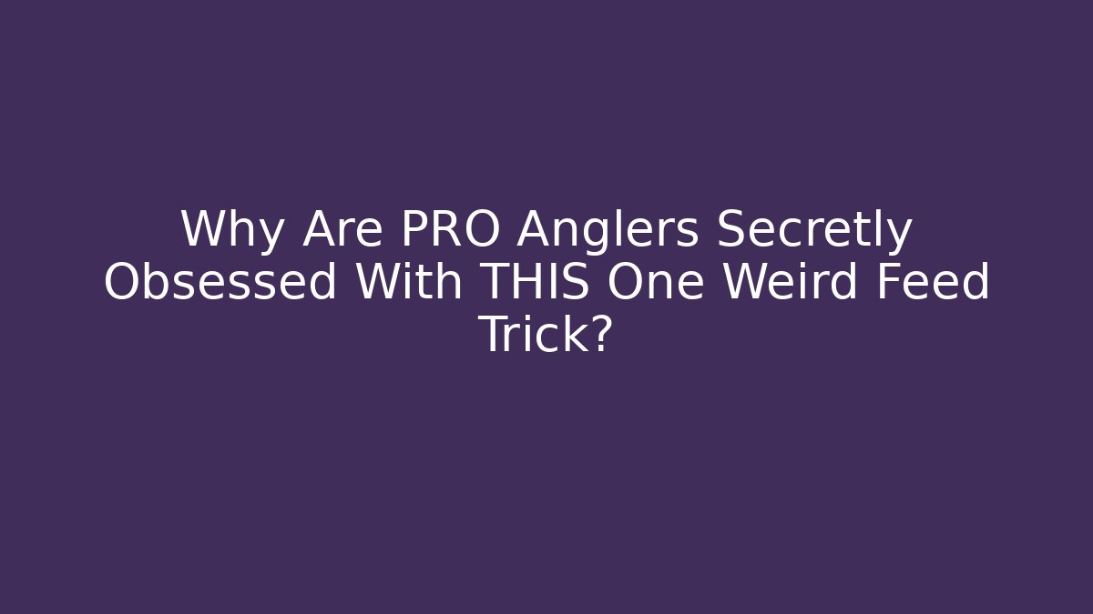Why Are PRO Anglers Secretly Obsessed With THIS One Weird Feed Trick? - Método de Aprovação
