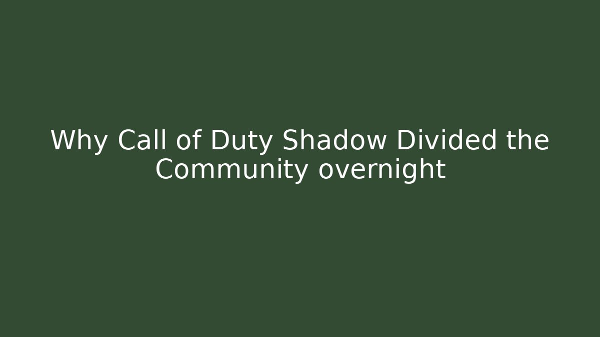 Why Call of Duty Shadow Divided the Community overnight - Método de Aprovação
