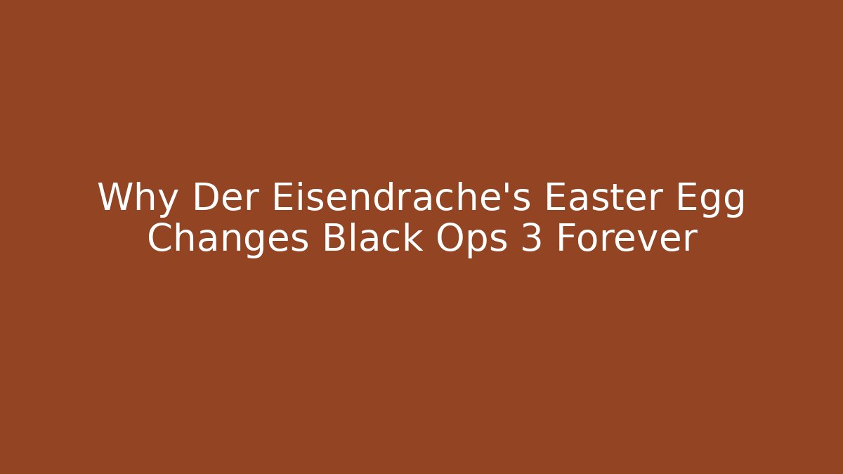 Why Der Eisendrache's Easter Egg Changes Black Ops 3 Forever