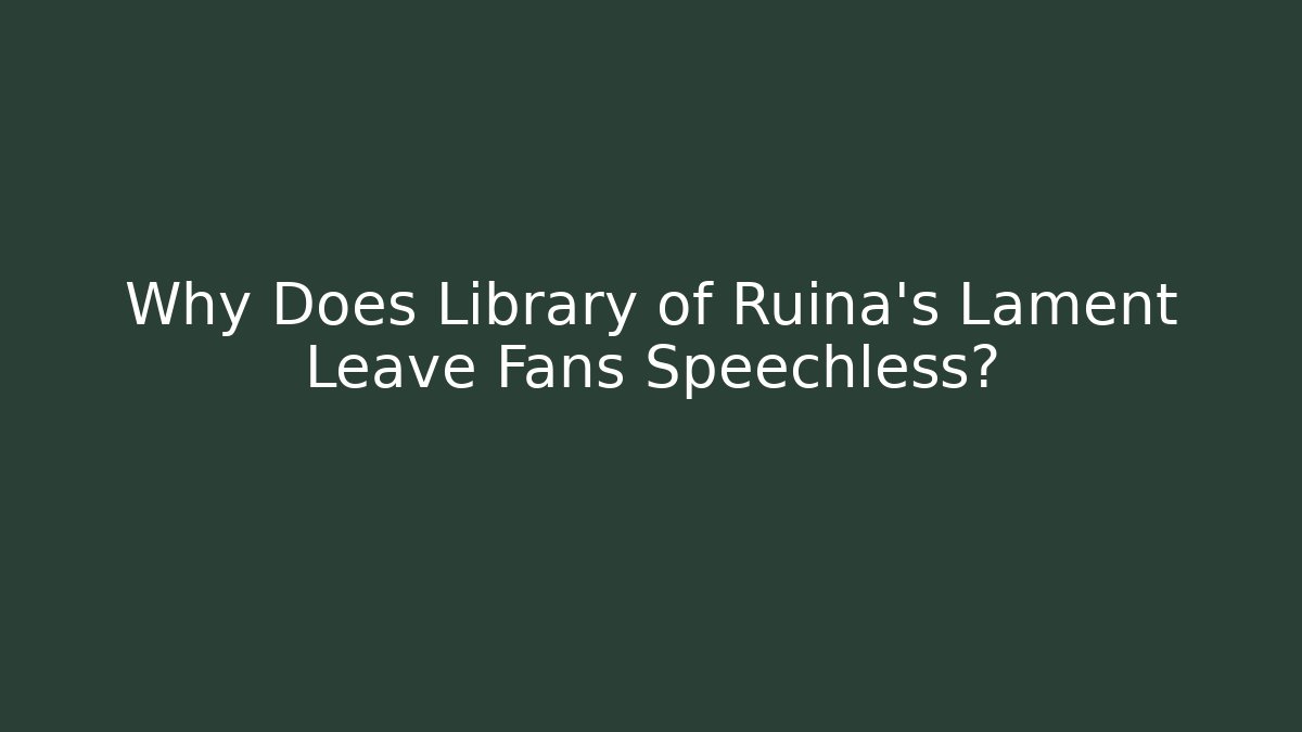 Why Does Library of Ruina's Lament Leave Fans Speechless?
